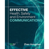 Effective Health, Safety and Environment Communications - Paperback