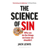The Science of Sin: Why We Do the Things We Know We Shouldn't - Paperback