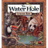 The Water Hole - Hardcover