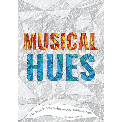 Musical Hues: Abstract colour-by-music adventures - Paperback