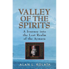 Valley of the Spirits: A Journey Into the Lost Realm of the Aymara - Hardcover