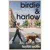 Birdie & Harlow: Life, Loss, and Loving My Dog So Much I Didn't Want Kids (...Until I Did) - Hardcover