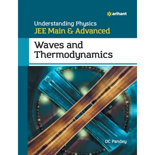 Understanding Physics for JEE Main and Advanced Waves and Thermodynamics - Paperback