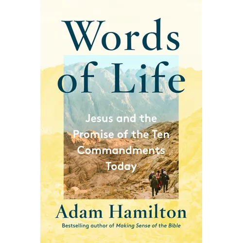 Words of Life: Jesus and the Promise of the Ten Commandments Today - Hardcover