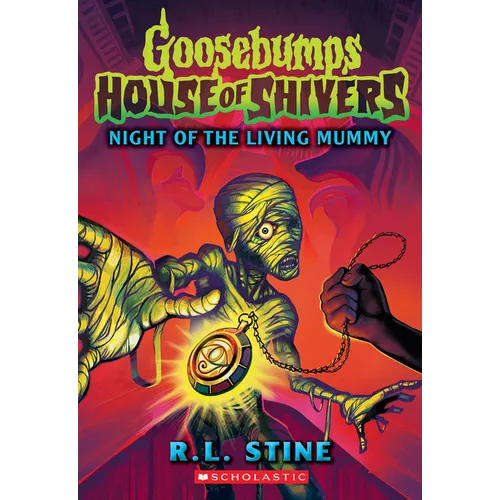 Night of the Living Mummy (House of Shivers #3): Volume 3 - Paperback