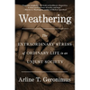 Weathering: The Extraordinary Stress of Ordinary Life in an Unjust Society - Paperback