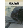 Raja Yoga: The Path of Self-Knowledge - Paperback