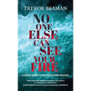 No One Else Can See Your Fire - Hardcover