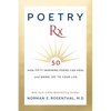 Poetry RX: How 50 Inspiring Poems Can Heal and Bring Joy to Your Life - Paperback