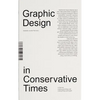 Design in Conservative Times - Paperback