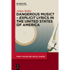 Dangerous Music? - 'Explicit' Lyrics in the United States of America - Hardcover