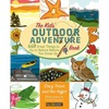Kids' Outdoor Adventure Book: 448 Great Things to Do in Nature Before You Grow Up - Paperback