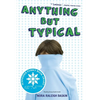 Anything But Typical - Paperback