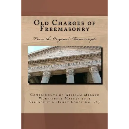 Old Charges of Freemasonry: From the Original Manuscripts - Paperback