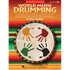 World Music Drumming Teacher Edition 20th Anniversary Book and DVD-ROM Cross-Cultural Percussion Curriculum Hal Leonard Music Education Resource [With - Paperback