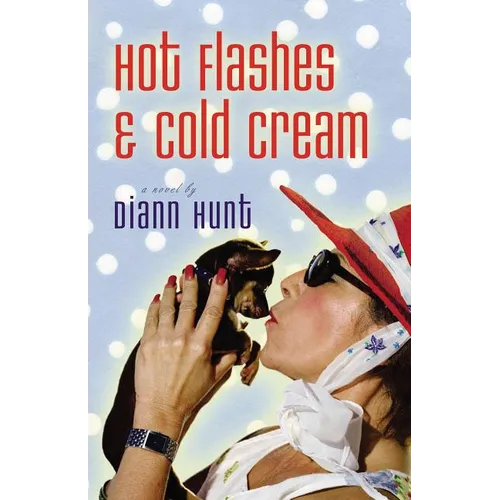 The Hot Flashes and Cold Cream - Paperback