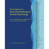The Handbook of Body Psychotherapy and Somatic Psychology - Hardcover