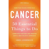 Cancer: 50 Essential Things to Do: 2013 Edition - Paperback