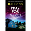 Pray for Mercy: A totally gripping and unputdownable crime thriller - Paperback