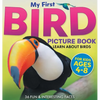 My First Bird Picture Book: Learn About Birds (For Kids Ages 4-8) 36 Fun & Interesting Facts - Hardcover