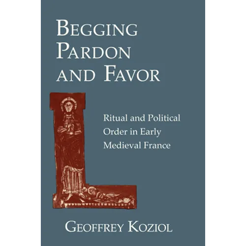 Begging Pardon and Favor: Catholic Revival, Society and Politics in 19th-Century Europe - Hardcover