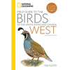 National Geographic Field Guide to the Birds of the United States and Canadaâ "West, 2nd Edition - Paperback