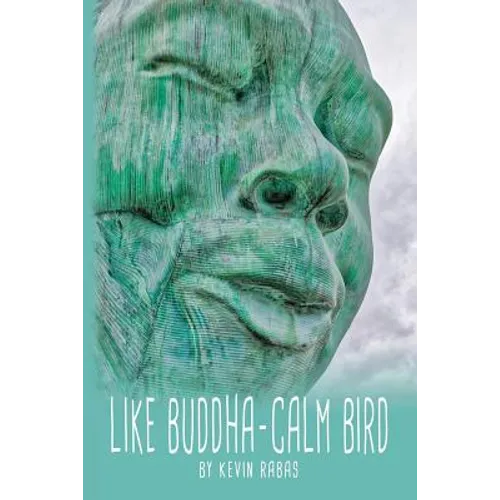 Like Buddha-Calm Bird - Paperback