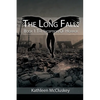 The Long Fall: Book 1: The Inception of Horror - Paperback
