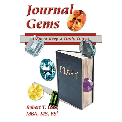 Journal Gems: How to Keep a Daily Diary - Paperback