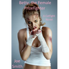Betty, the Female Prizefighter (A Catfight Novel) - Paperback