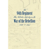 Record of the Ninety-Fourth Regiment, Ohio Volunteer Infantry, in the War of the Rebellion - Paperback