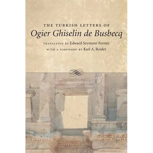 The Turkish Letters of Ogier Ghiselin de Busbecq - Paperback