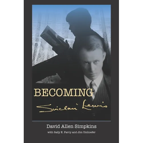 Becoming Sinclair Lewis - Paperback