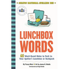 Lunchbox Words: 65 Word-Based Notes to Pack in Your Speller's Lunchbox or Backpack - Paperback