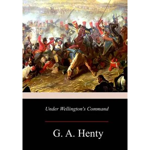 Under Wellington's Command - Paperback