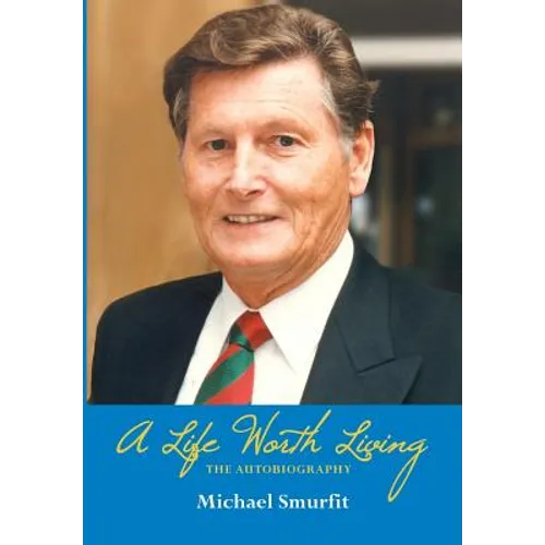 A Life Worth Living: The Autobiography - Hardcover