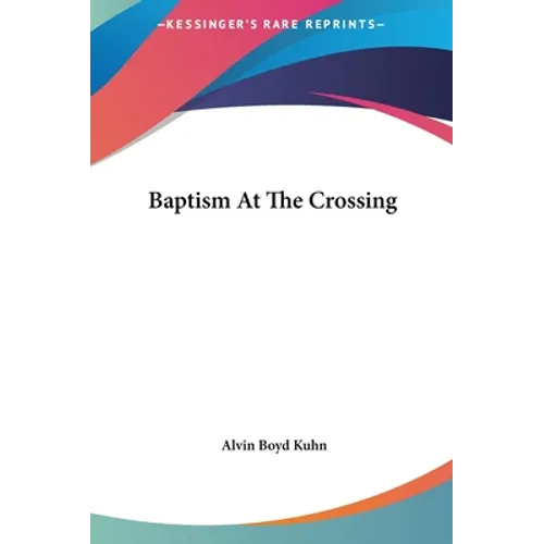 Baptism At The Crossing - Hardcover