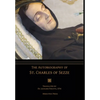 The Autobiography of St. Charles of Sezze - Hardcover