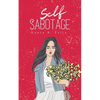 Self Sabotage - Paperback