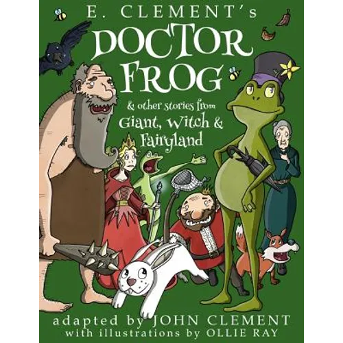 Doctor Frog & Other Stories from Giant, Witch & Fairyland - Paperback