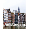 Amsterdam Netherlands: Coffee Table Photography Travel Picture Book Album Of A City in Europe Large Size Photos Cover - Paperback