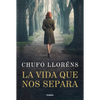 La Vida Que Nos Separa / The Life That Separates Us - Hardcover