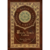 Uncle Tom's Cabin (Royal Collector's Edition) (Annotated) (Case Laminate Hardcover with Jacket) - Hardcover