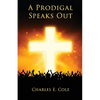 A Prodigal Speaks Out - Paperback
