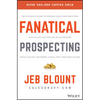 Fanatical Prospecting: The Ultimate Guide to Opening Sales Conversations and Filling the Pipeline by Leveraging Social Selling, Telephone, Email, Text - Hardcover
