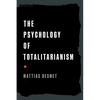 The Psychology of Totalitarianism - Hardcover