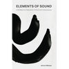 Elements of Sound: A Full-Spectrum Exploration of Sound and Consciousness - Paperback