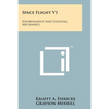 Space Flight V1: Environment And Celestial Mechanics - Paperback