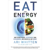 Eat for Energy: How to Beat Fatigue, Supercharge Your Mitochondria, and Unlock All-Day Energy - Paperback