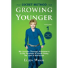 The Secret Method for Growing Younger: My Journey Through Alzheimer's to the Fountain of Youth Using the Law of Attraction - Paperback